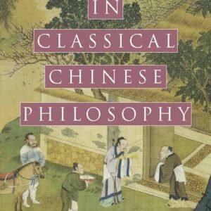 Readings in Classical Chinese Philosophy (Second Edition)